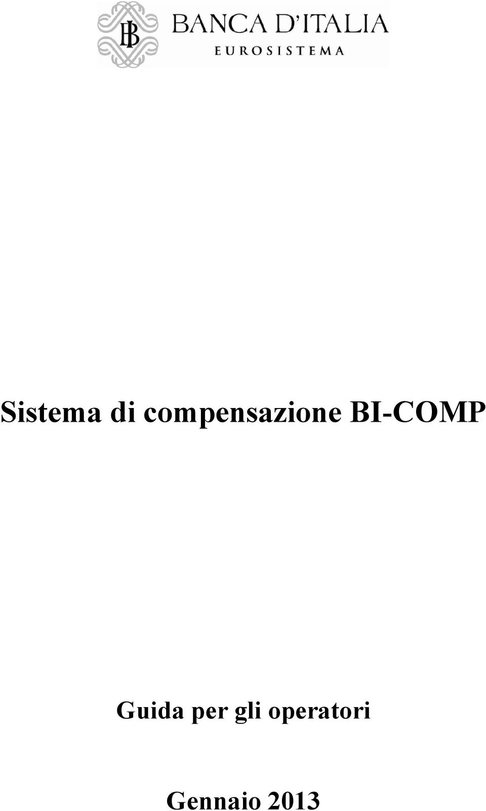 BI-COMP Guida per