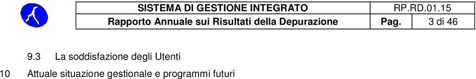 3 La soddisfazione degli Utenti 10