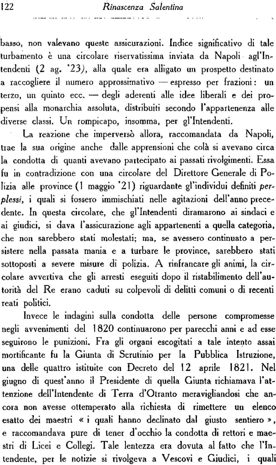 degli aderenti alle idee liberali e dei propensi alla monarchia assoluta, distribuiti secondo l'appartenenza alle diverse classi. Un rompicapo, insomma, per gl'intendenti.