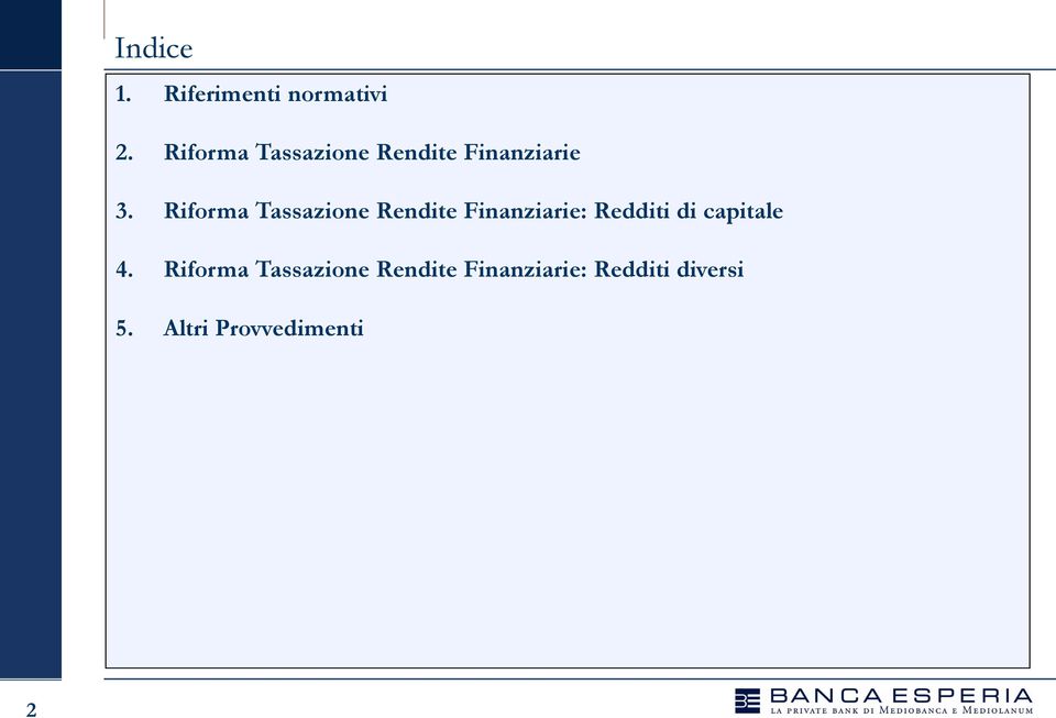 Riforma Tassazione Rendite Finanziarie: Redditi di