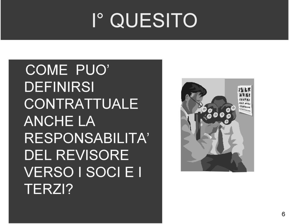 ANCHE LA RESPONSABILITA