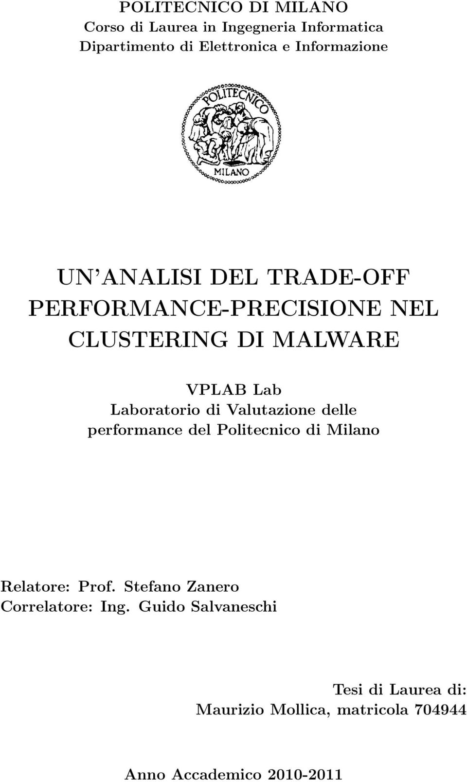 Laboratorio di Valutazione delle performance del Politecnico di Milano Relatore: Prof.