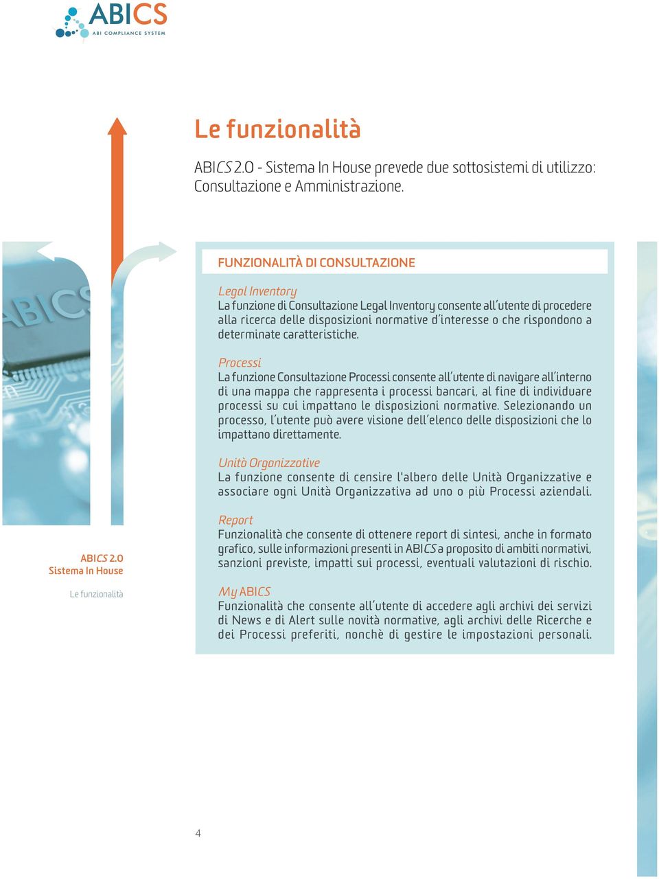 determinate caratteristiche.