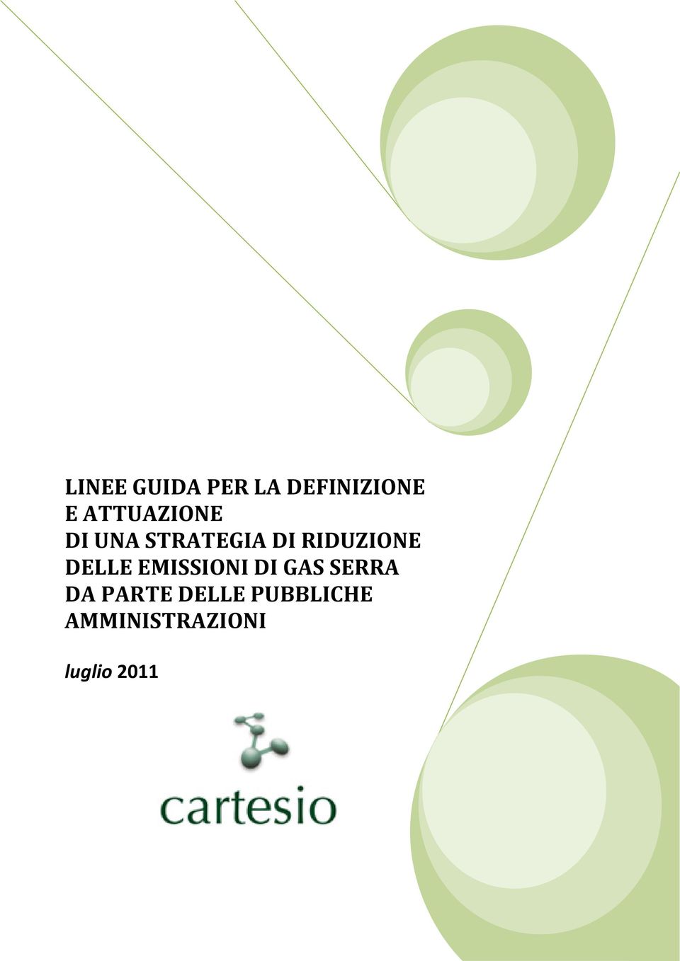 RIDUZIONE DELLE EMISSIONI DI GAS SERRA