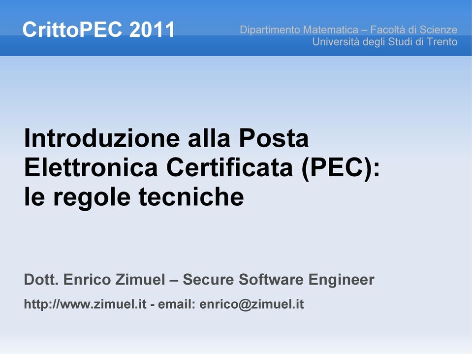 Certificata (PEC): le regole tecniche Dott.