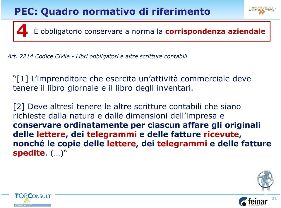 giornale e il libro degli inventari.