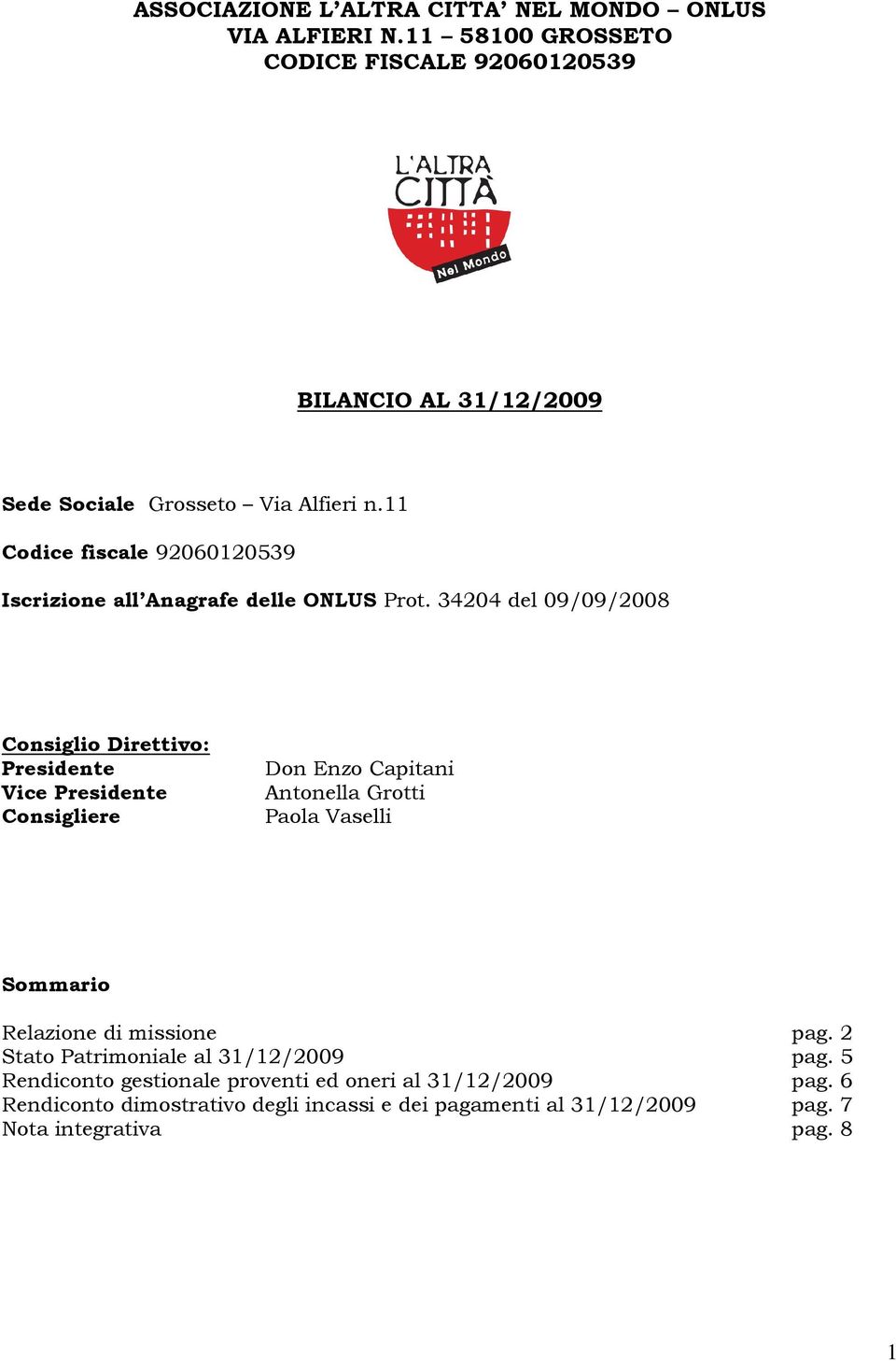 11 Codice fiscale 92060120539 Iscrizione all Anagrafe delle ONLUS Prot.