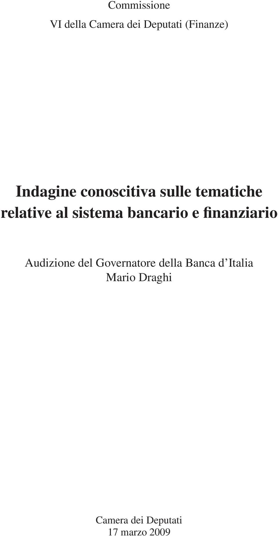 sistema bancario e finanziario Audizione del