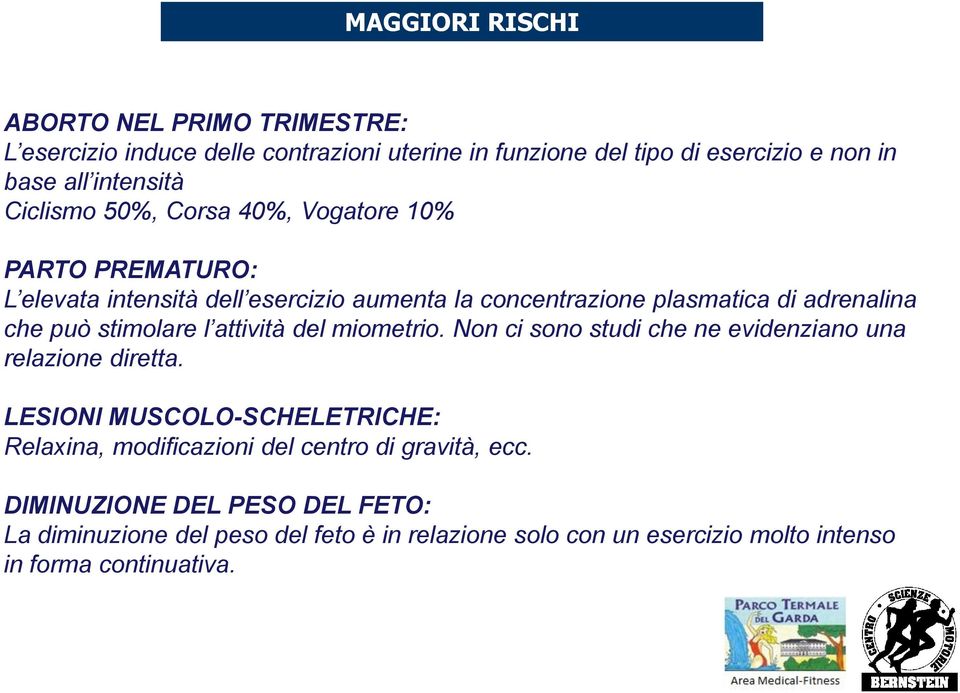 stimolare l attività del miometrio. Non ci sono studi che ne evidenziano una relazione diretta.