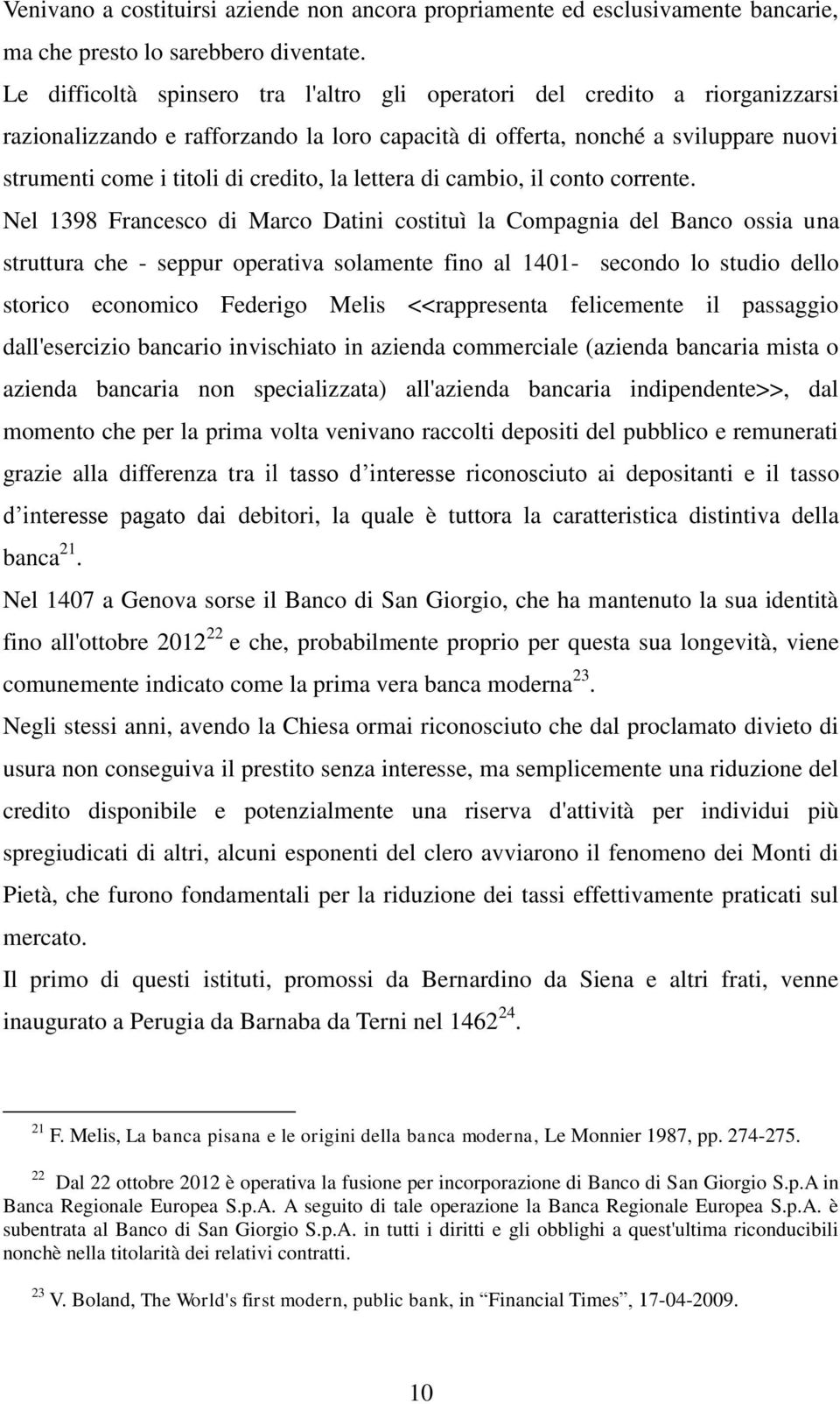 la lettera di cambio, il conto corrente.