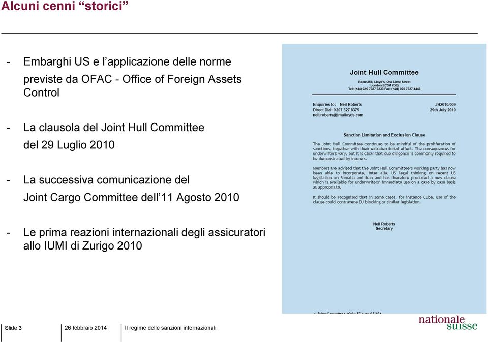 Luglio 2010 - La successiva comunicazione del Joint Cargo Committee dell 11 Agosto