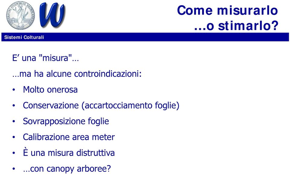 onerosa Conservazione (accartocciamento foglie)