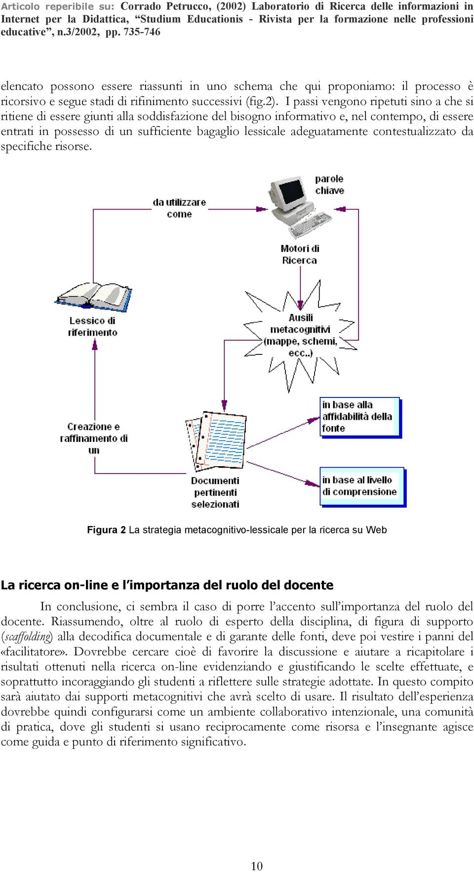 adeguatamente contestualizzato da specifiche risorse.