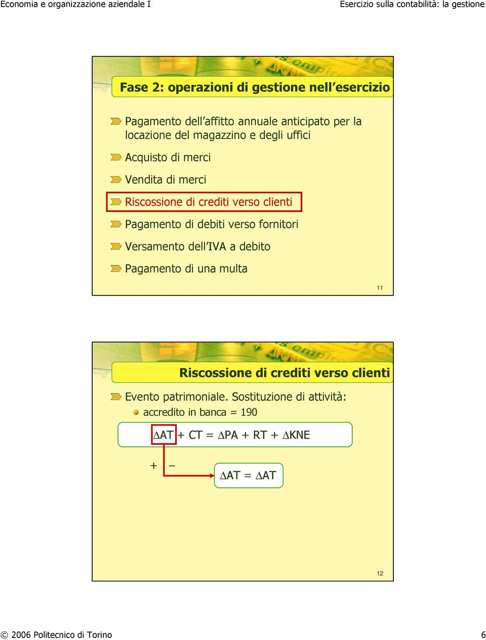 accredito in banca = 190 +