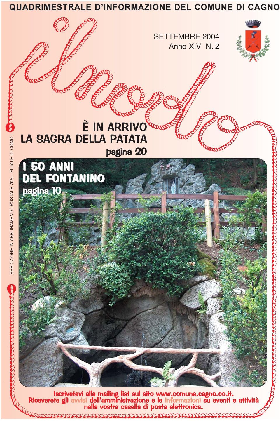 20 I 50 ANNI DEL FONTANINO pagina 10 Iscrivetevi alla mailing list sul sito