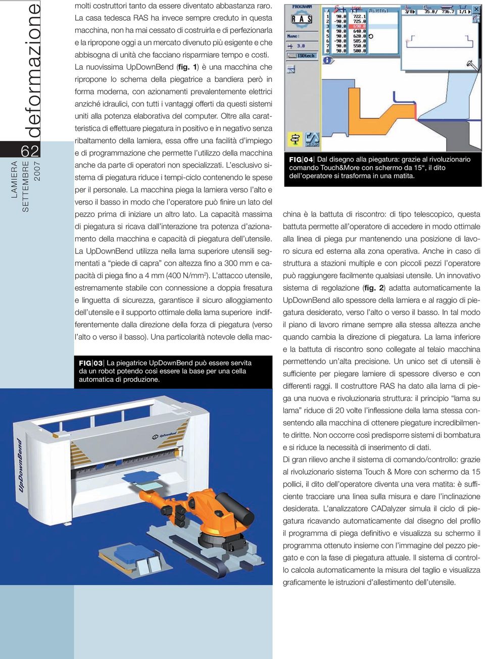 che facciano risparmiare tempo e costi. La nuovissima UpDownBend (fig.