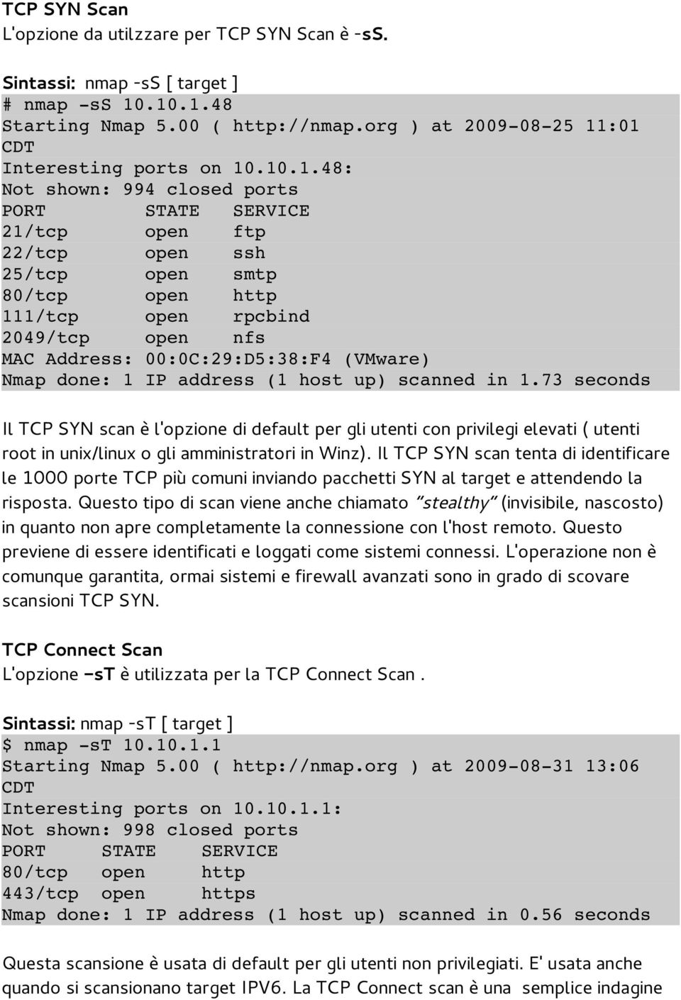 http 111/tcp open rpcbind 2049/tcp open nfs MAC Address: 00:0C:29:D5:38:F4 (VMware) Nmap done: 1 IP address (1 host up) scanned in 1.