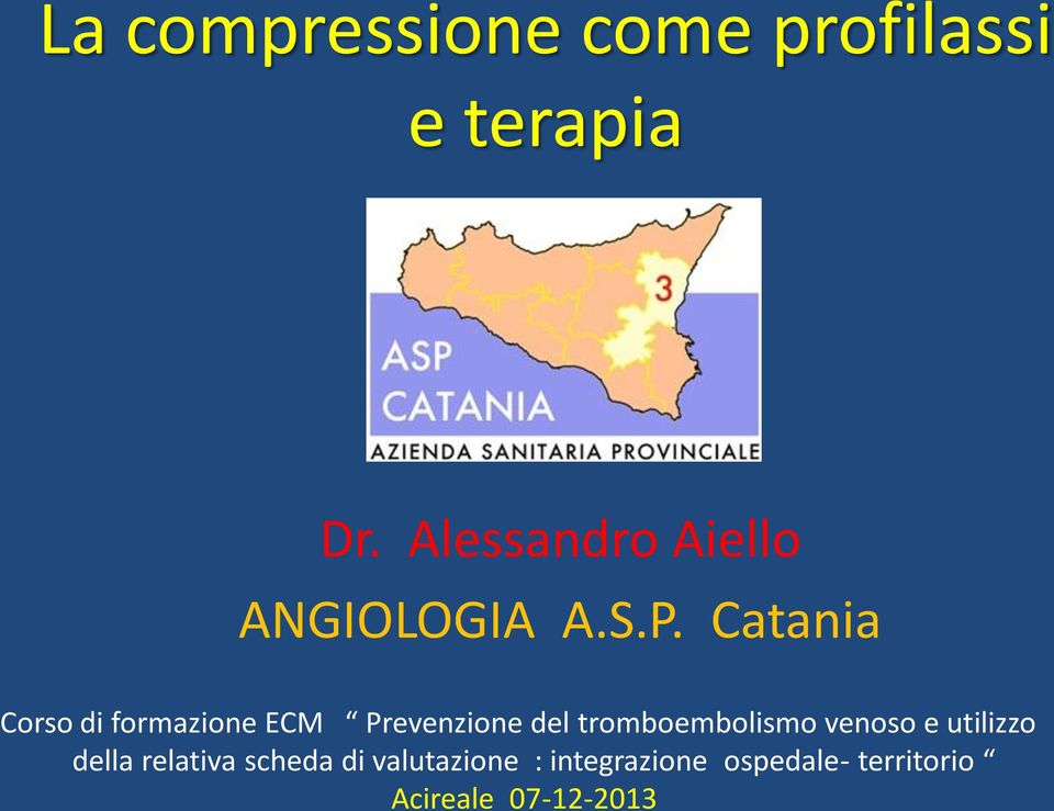Catania Corso di formazione ECM Prevenzione del tromboembolismo