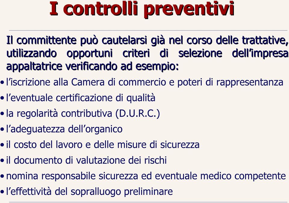 certificazione di qualità la regolarità contributiva (D.U.R.C.