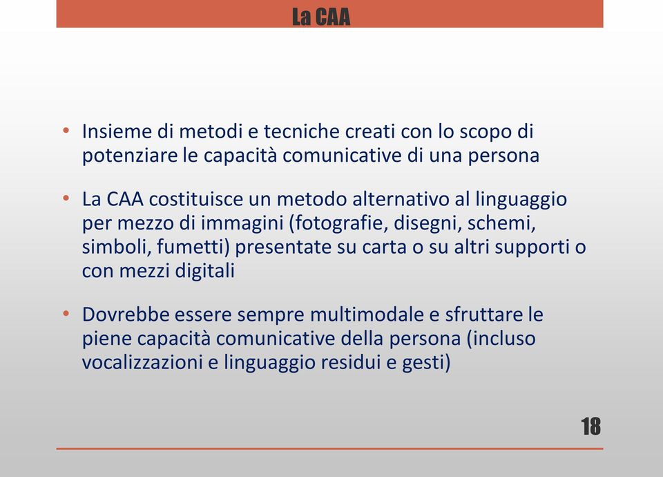 simboli, fumetti) presentate su carta o su altri supporti o con mezzi digitali Dovrebbe essere sempre