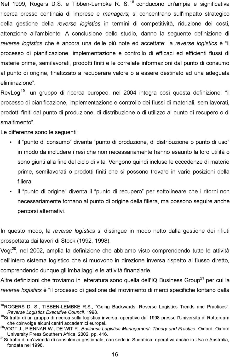 riduzione dei costi, attenzione all'ambiente.