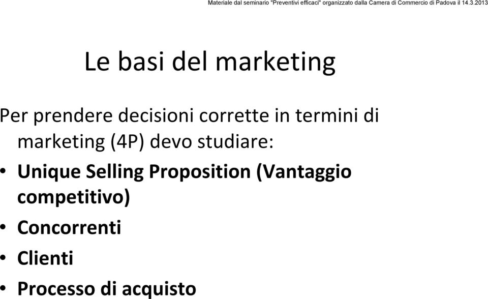 studiare: Unique Selling Proposition (Vantaggio