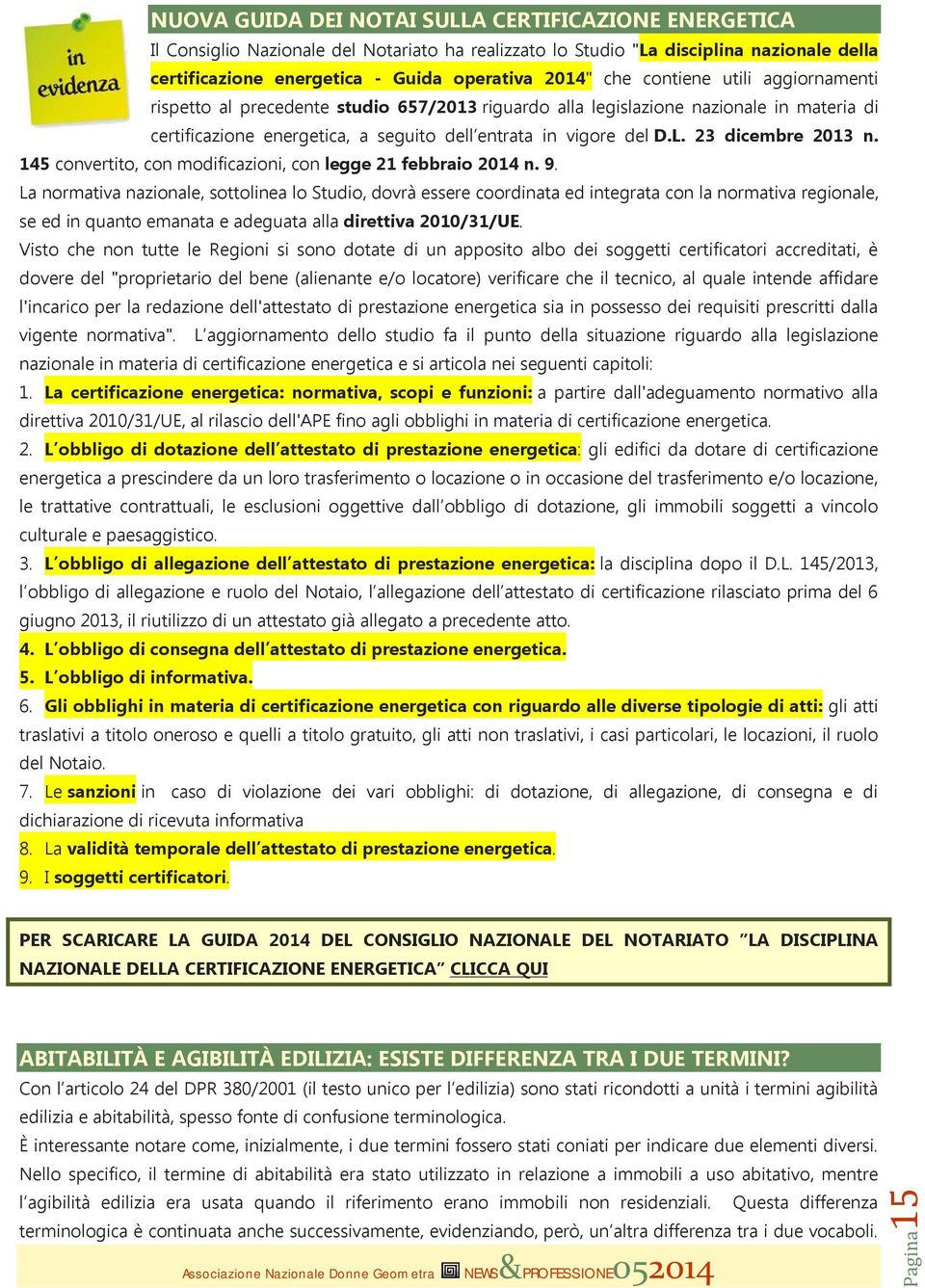 23 dicembre 2013 n. 145 convertito, con modificazioni, con legge 21 febbraio 2014 n. 9.