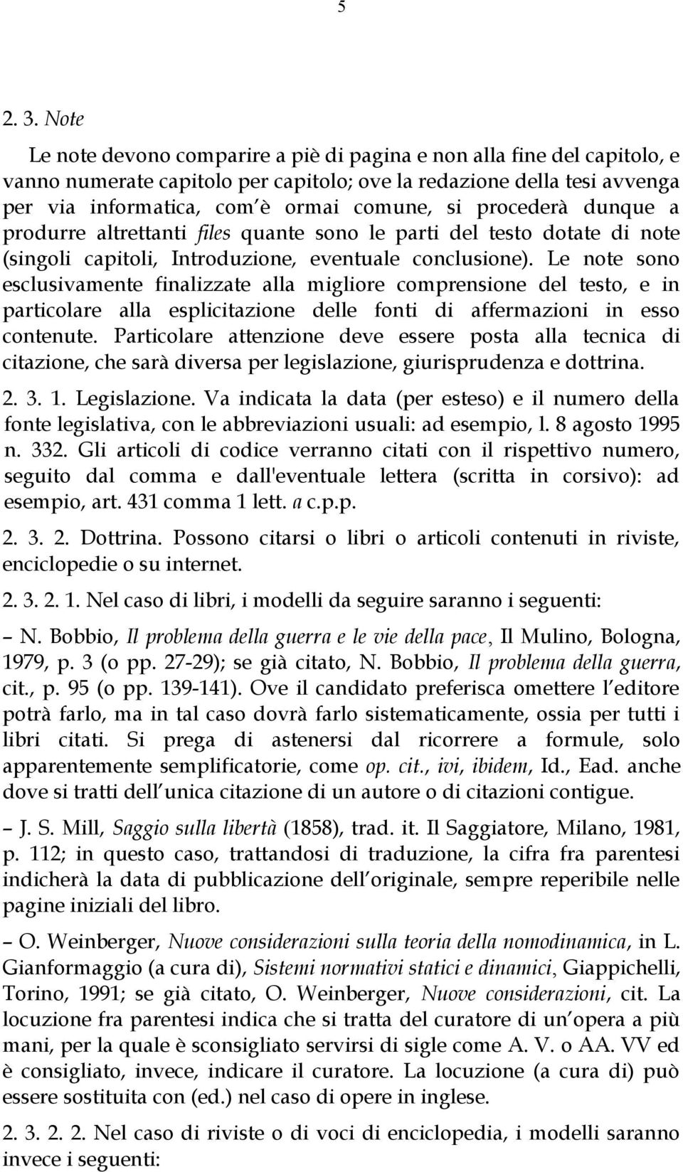 procederà dunque a produrre altrettanti files quante sono le parti del testo dotate di note (singoli capitoli, Introduzione, eventuale conclusione).