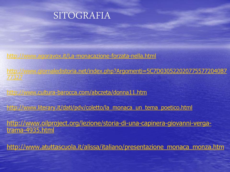 literary.it/dati/pdv/coletto/la_monaca_un_tema_poetico.html http://www.oilproject.