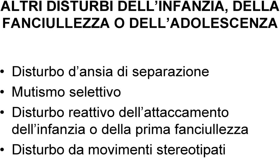 selettivo Disturbo reattivo dell attaccamento dell