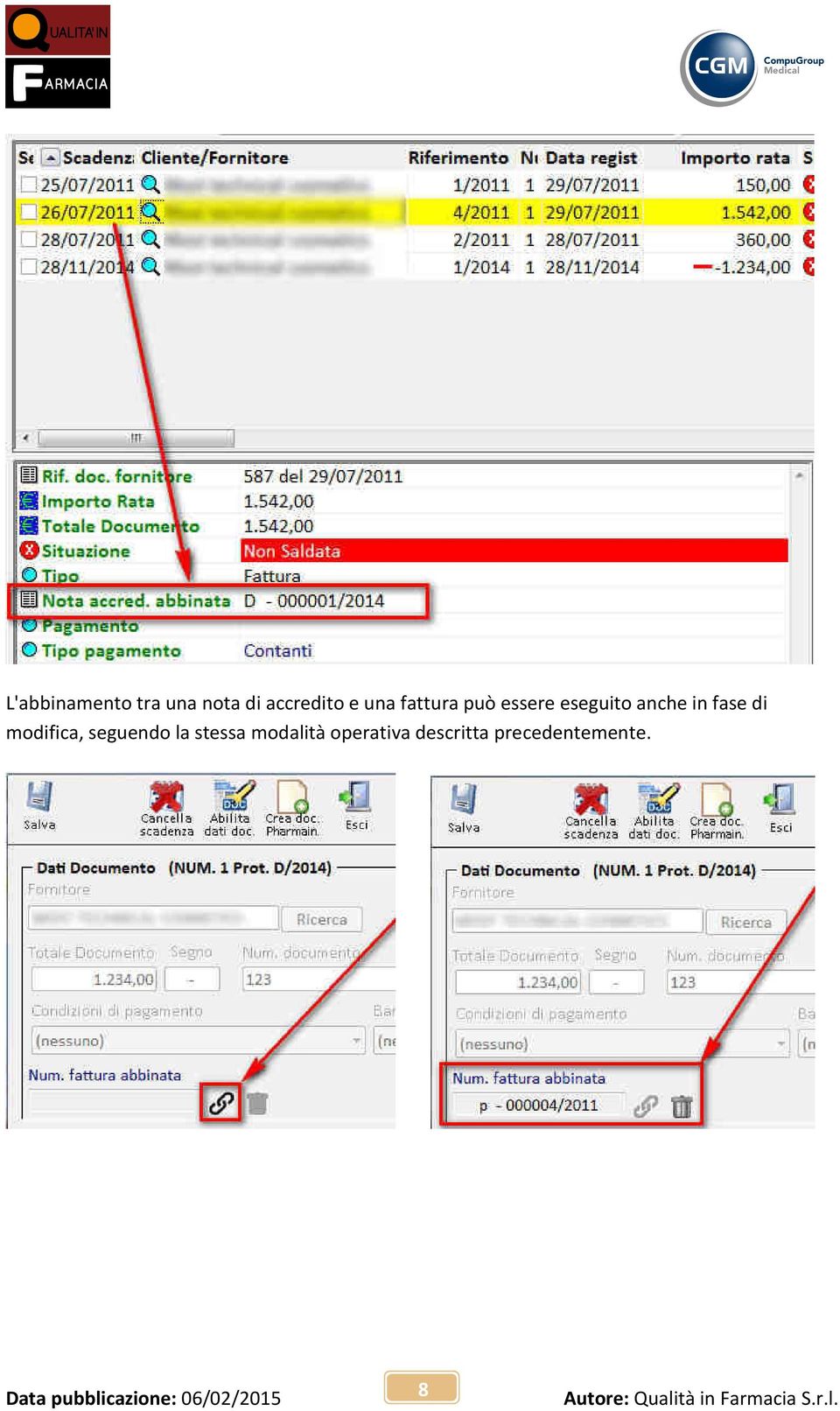 fase di modifica, seguendo la stessa