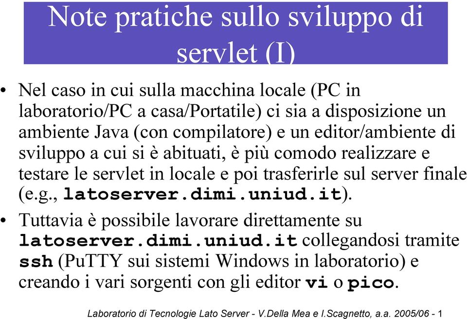 server finale (e.g., latoserver.dimi.uniud.