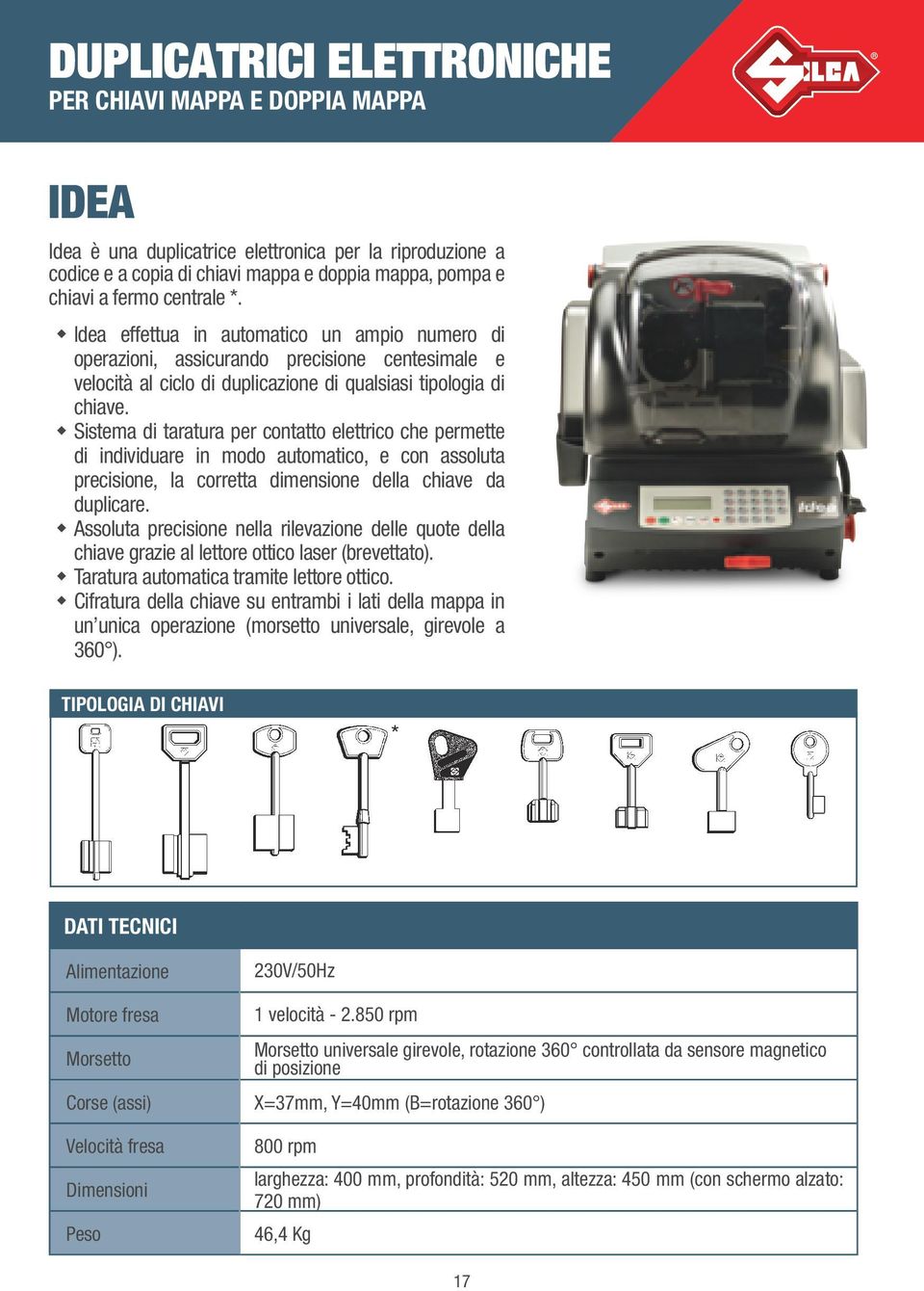 Sistema di taratura per contatto elettrico che permette di individuare in modo automatico, e con assoluta precisione, la corretta dimensione della chiave da duplicare.