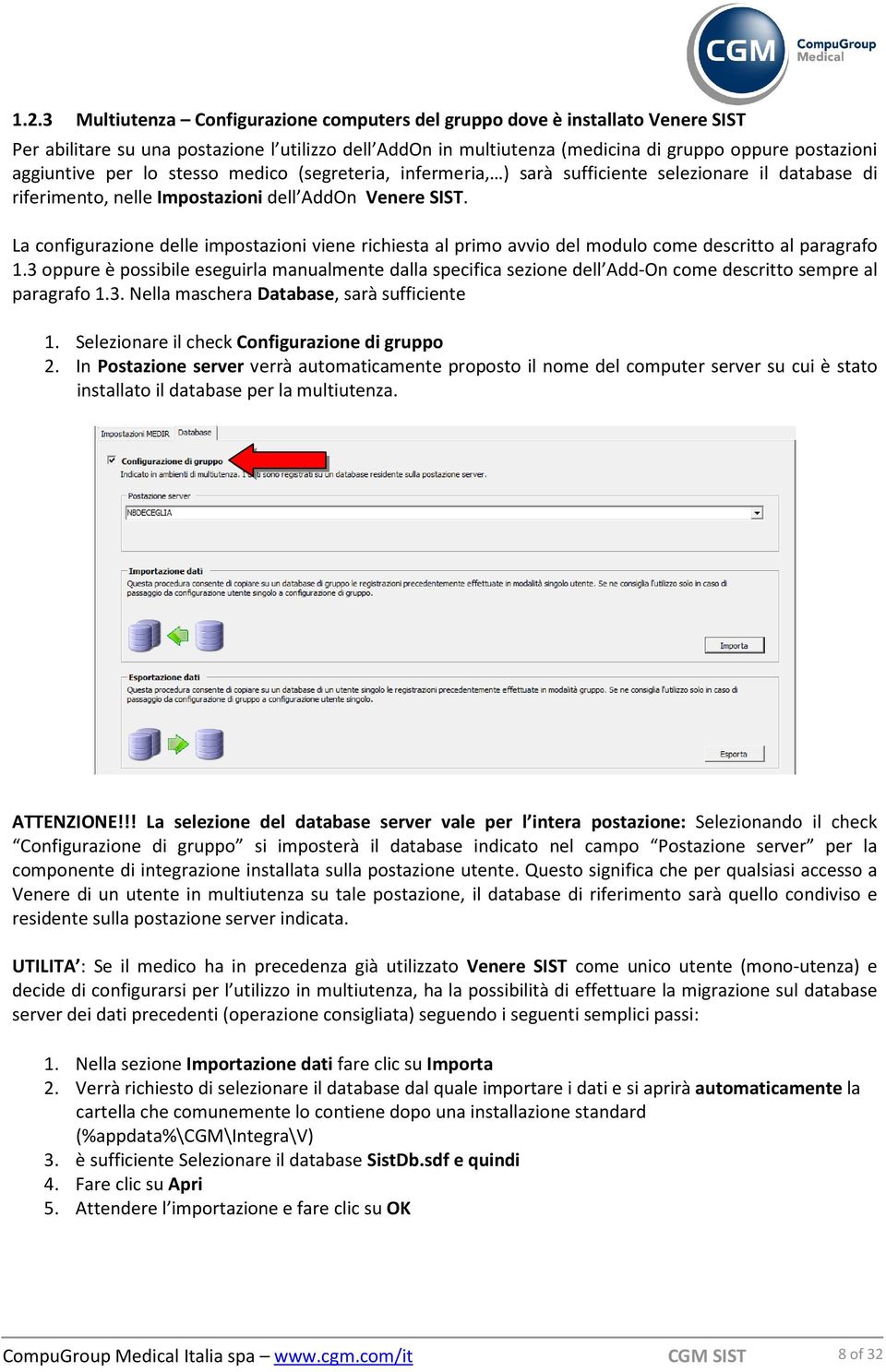 La configurazione delle impostazioni viene richiesta al primo avvio del modulo come descritto al paragrafo 1.