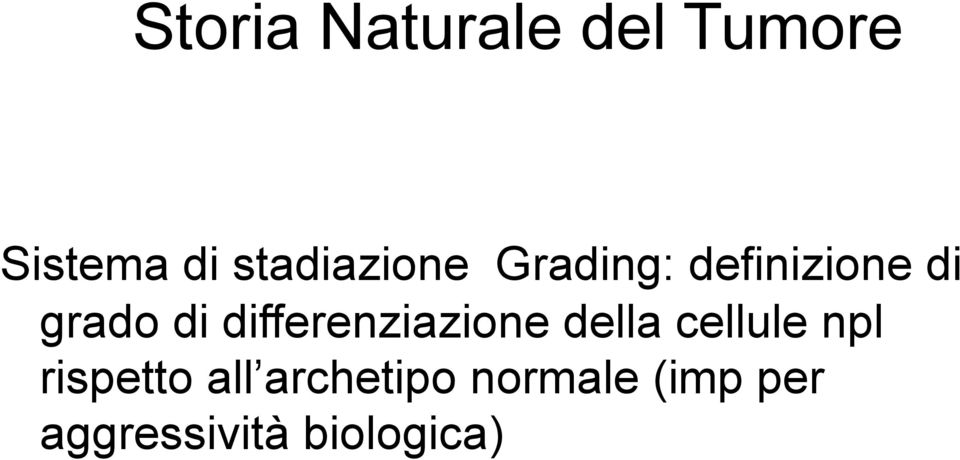 differenziazione della cellule npl rispetto