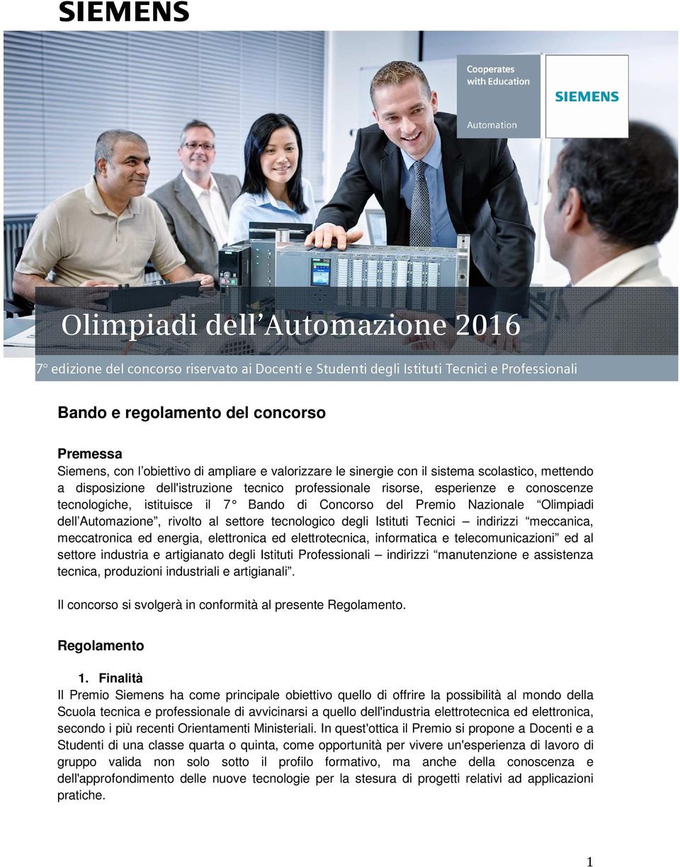 Concorso del Premio Nazionale Olimpi adi dell Automazione, rivolto al settore tecnologico degli Istituti Tecnici indirizzi meccanica, meccatronica ed energia, elettronica ed elettrotecnica,