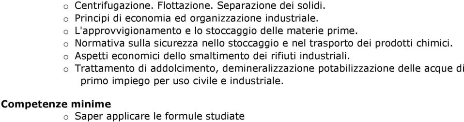 o Normativa sulla sicurezza nello stoccaggio e nel trasporto dei prodotti chimici.