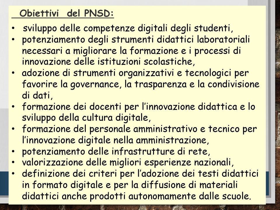 adozione di strumenti organizzativi e tecnologici per favorire la governance, la trasparenza e la condivisione di dati,!