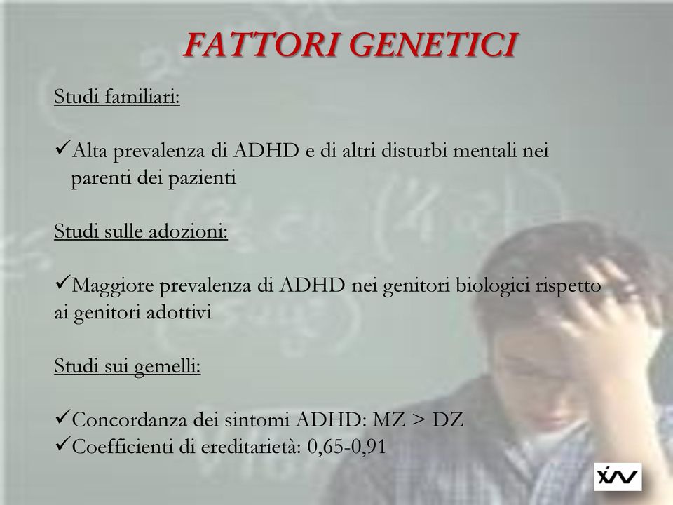 ADHD nei genitori biologici rispetto ai genitori adottivi Studi sui gemelli: