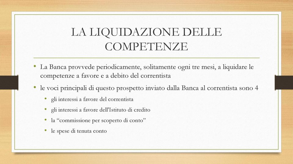 prospetto inviato dalla Banca al correntista sono 4 gli interessi a favore del correntista gli