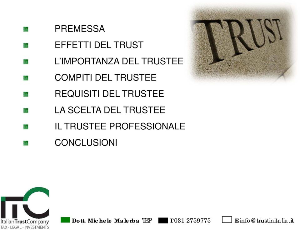 TRUSTEE REQUISITI DEL TRUSTEE LA