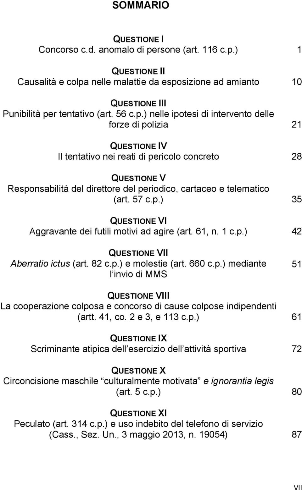 ) 1 QUESTIONE II Causalità e colpa