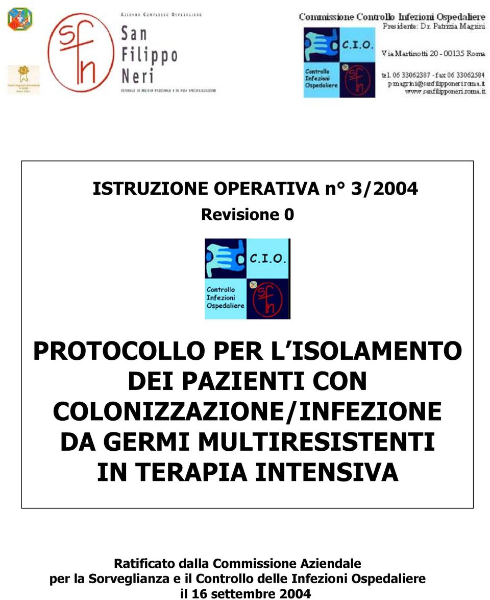 TERAPIA INTENSIVA Ratificato dalla Commissione Aziendale per la