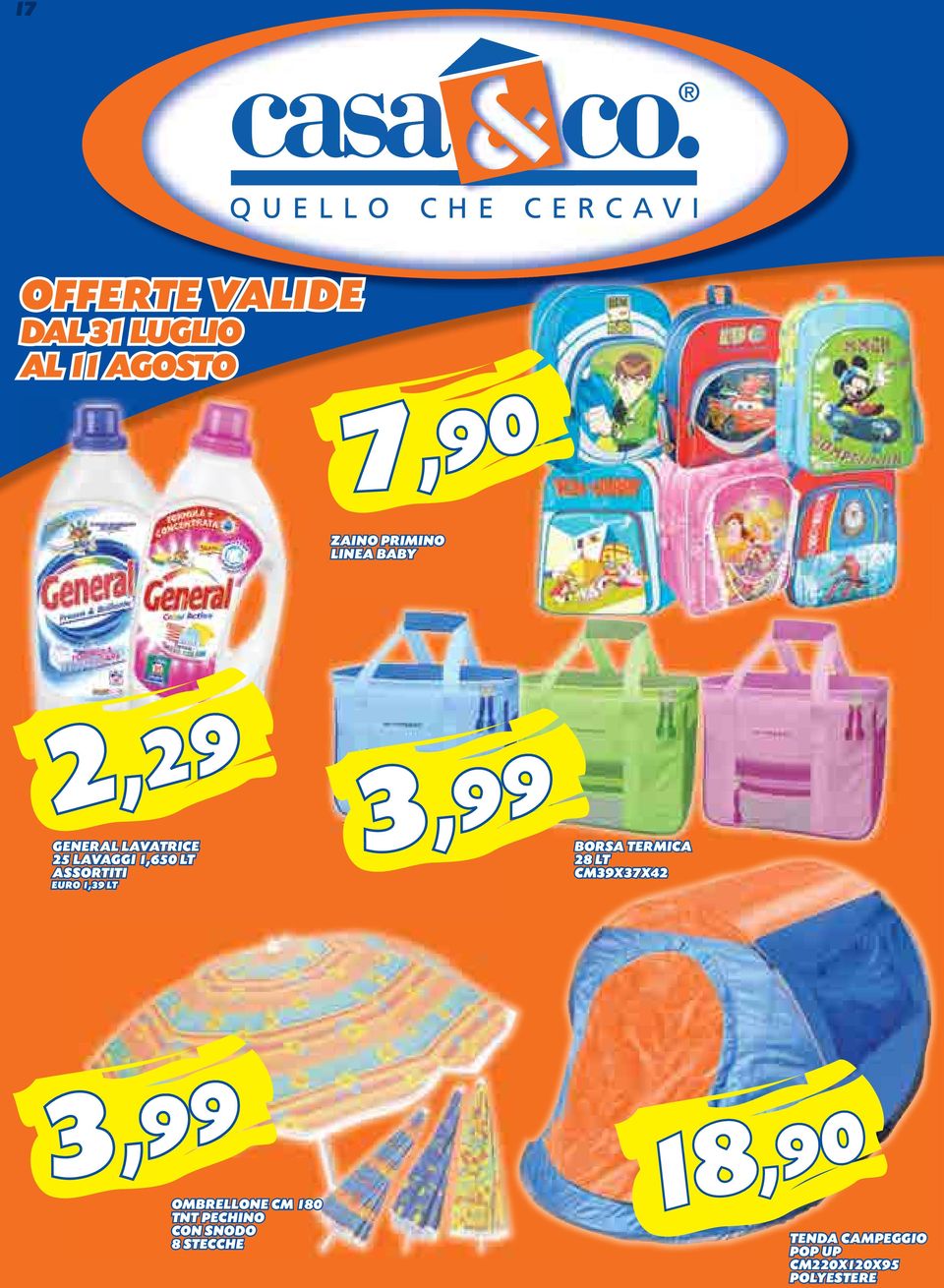 BORSA TERMICA 28 LT CM39X37X42 3,99 18,90 OMBRELLONE CM 180 TNT