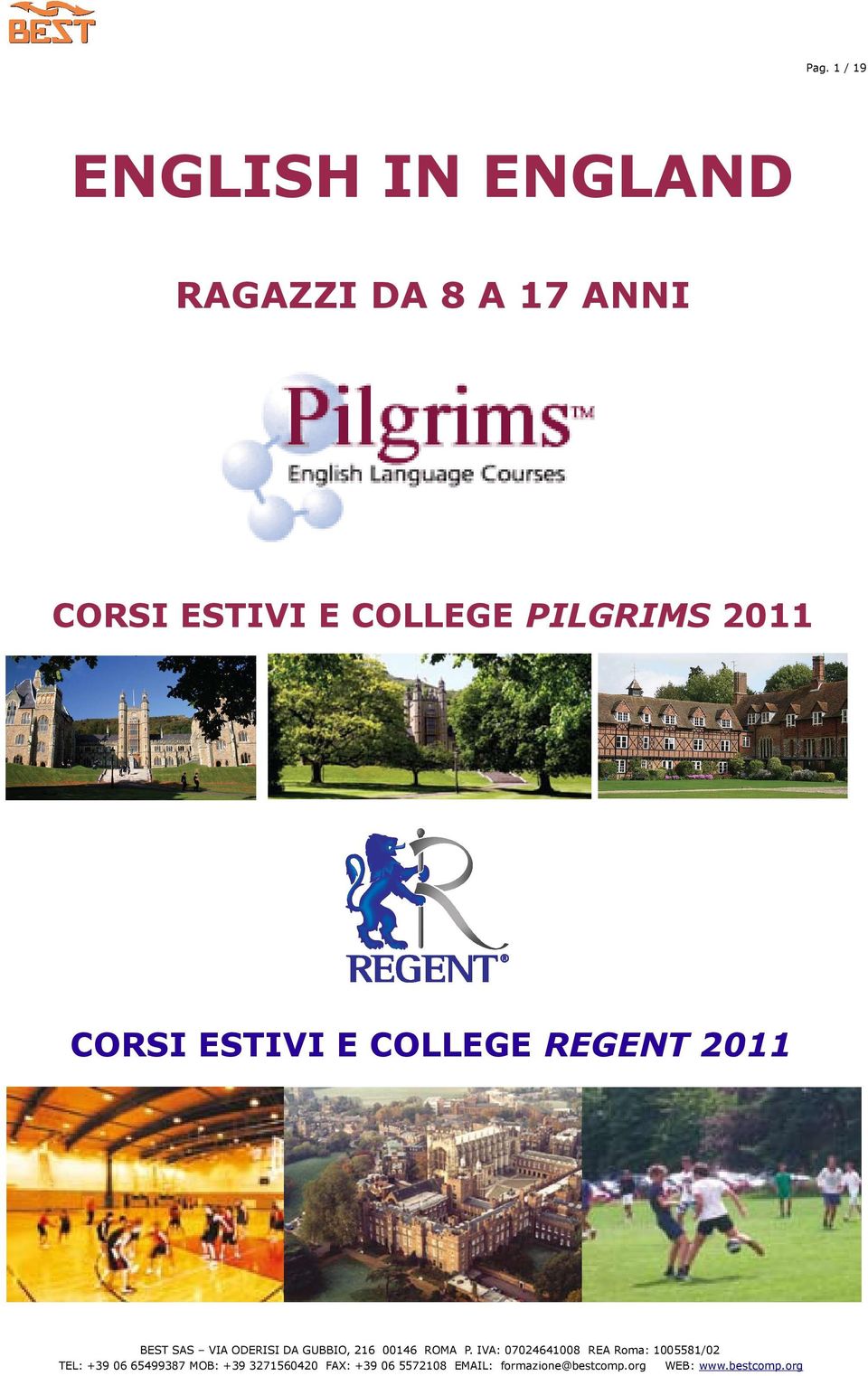 ESTIVI E COLLEGE PILGRIMS 2011