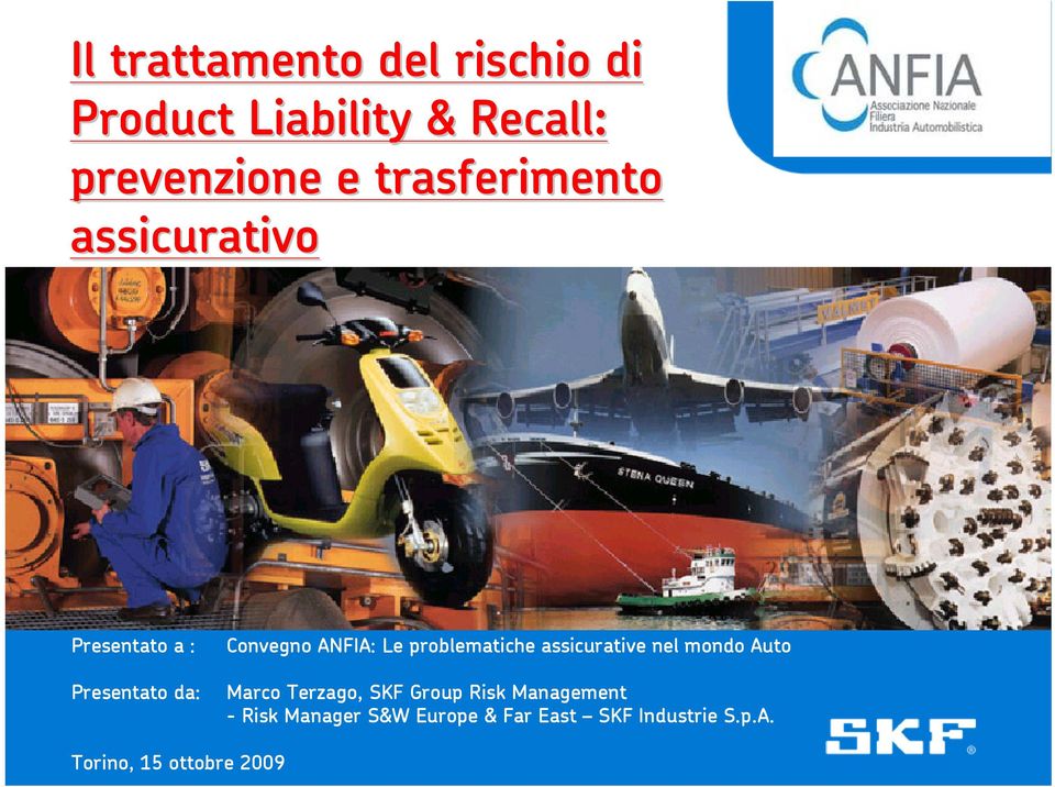 problematiche assicurative nel mondo Auto Marco Terzago, SKF Group Risk