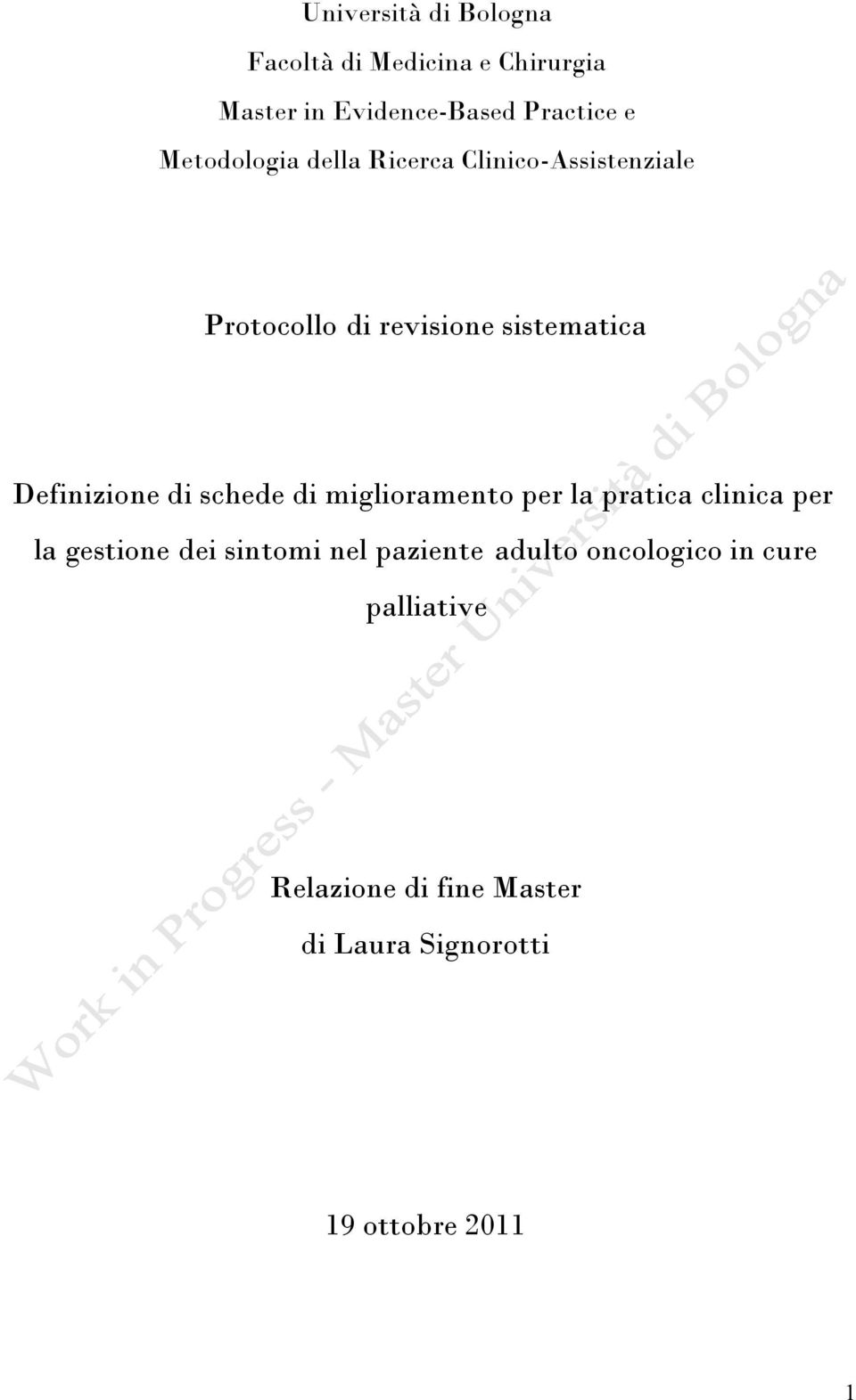 Definizione di schede di miglioramento per la pratica clinica per la gestione dei sintomi nel