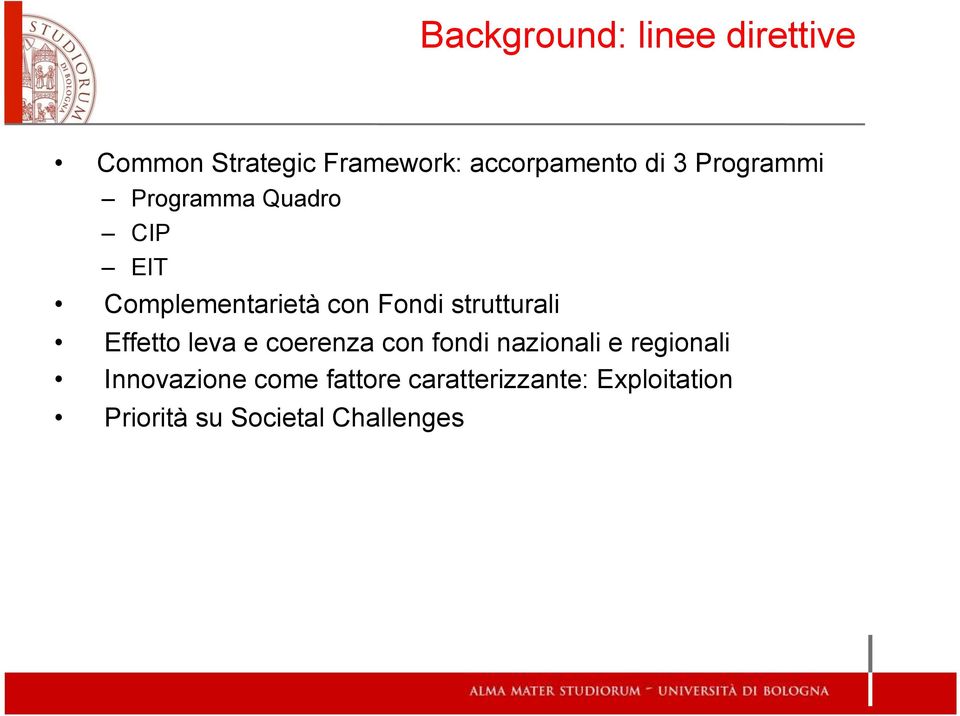 strutturali Effetto leva e coerenza con fondi nazionali e regionali