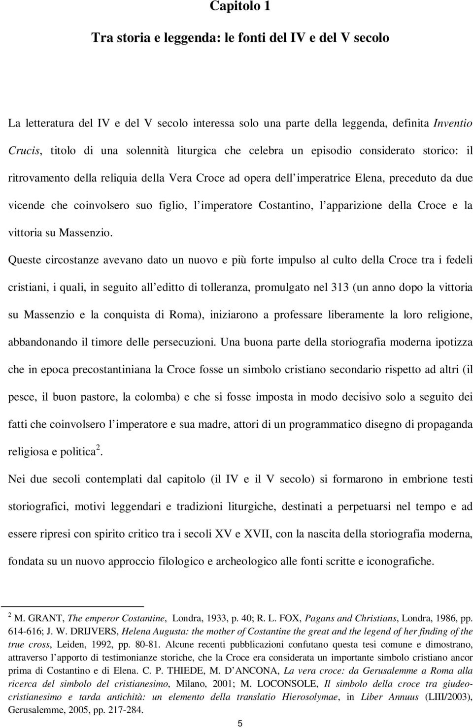 imperatore Costantino, l apparizione della Croce e la vittoria su Massenzio.