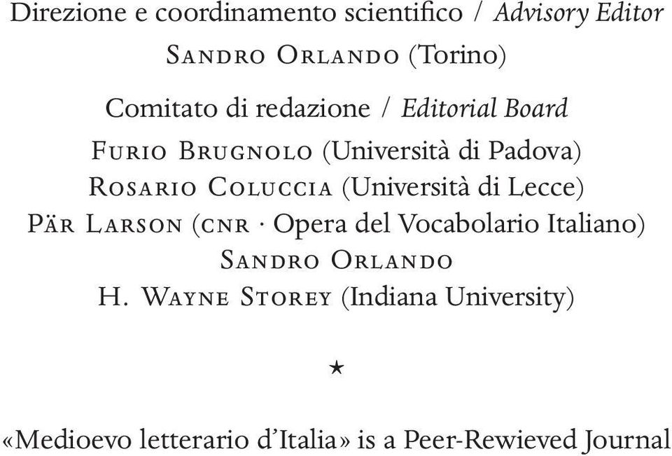 (Università di Lecce) Pär Larson (cnr Opera del Vocabolario Italiano) Sandro Orlando H.